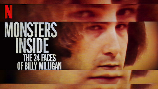 Monsters Inside: The 24 Faces of Billy Milligan