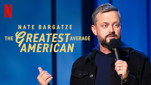 Nate Bargatze: The Greatest Average American