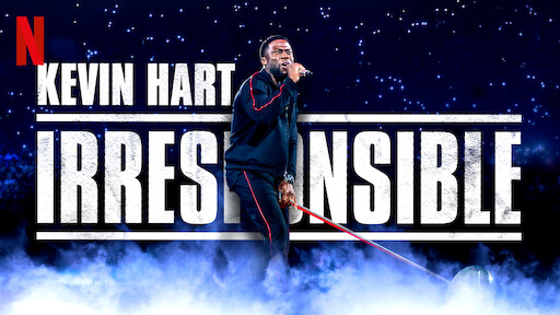 Kevin Hart: Irresponsible