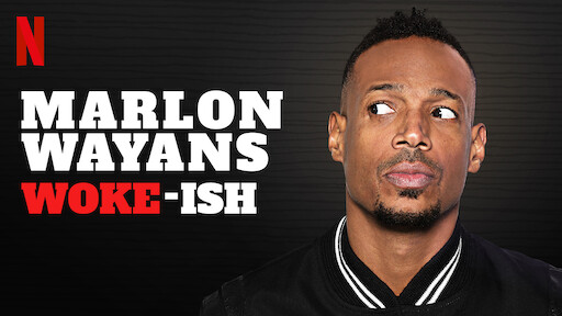 Marlon Wayans: Woke-ish