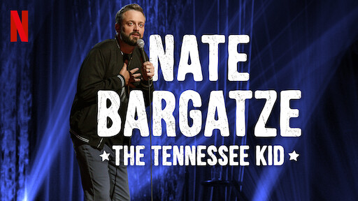 Nate Bargatze: The Tennessee Kid