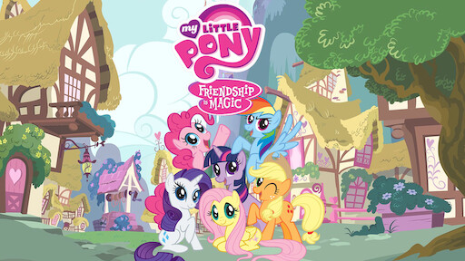 My Little Pony: Friendship Is Magic